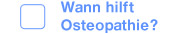 Wann hilft Osteopathie
